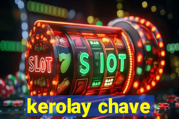 kerolay chave