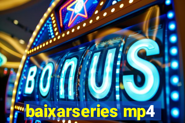 baixarseries mp4