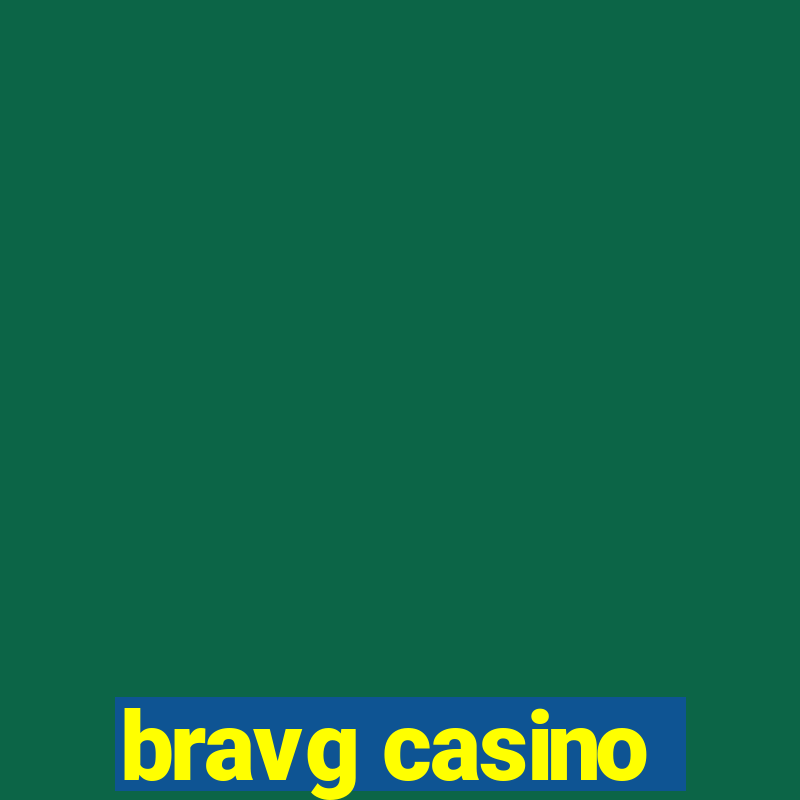 bravg casino