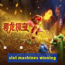 slot machines winning