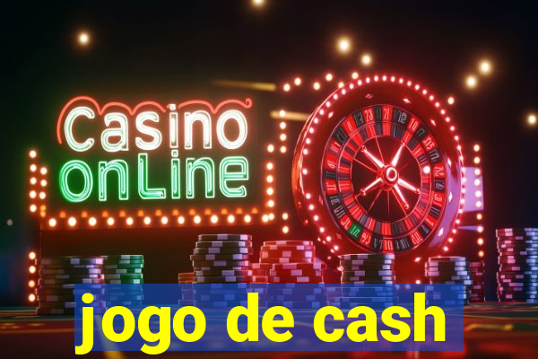 jogo de cash