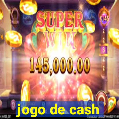 jogo de cash