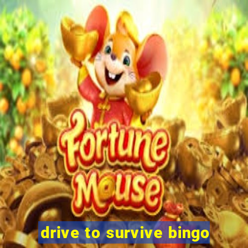 drive to survive bingo