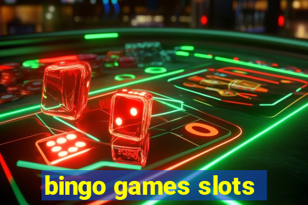 bingo games slots