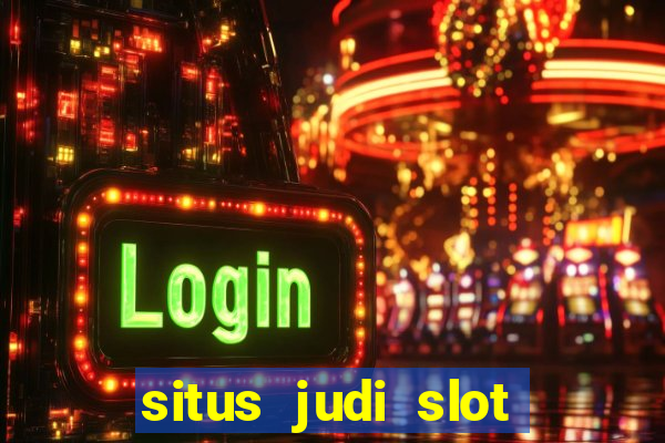 situs judi slot online tergacor