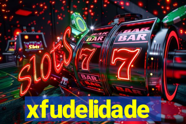 xfudelidade