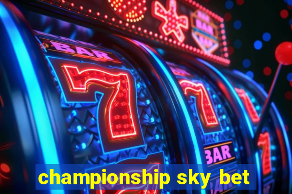 championship sky bet