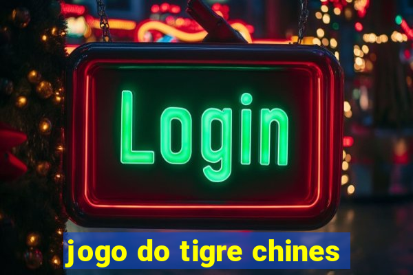 jogo do tigre chines