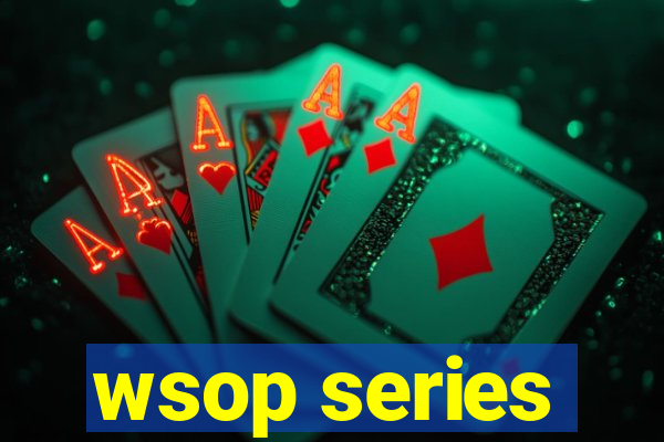 wsop series