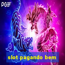 slot pagando bem