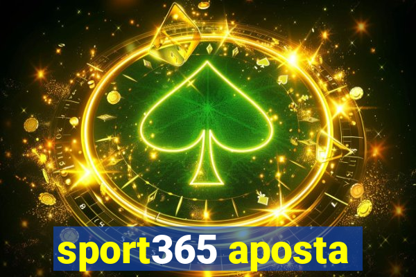 sport365 aposta