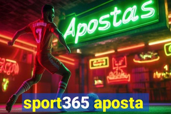 sport365 aposta