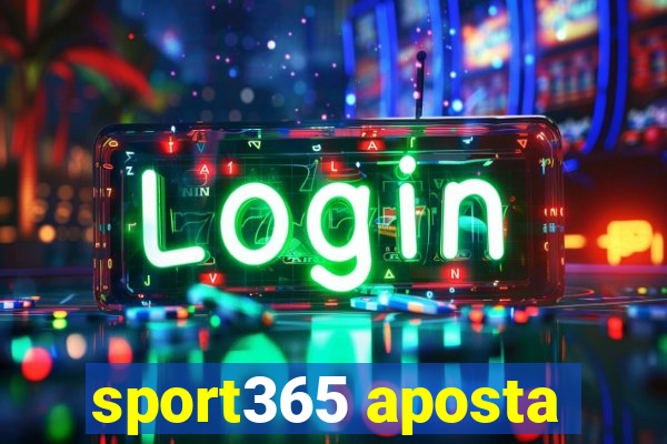 sport365 aposta