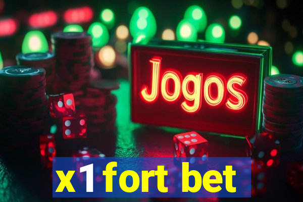 x1 fort bet