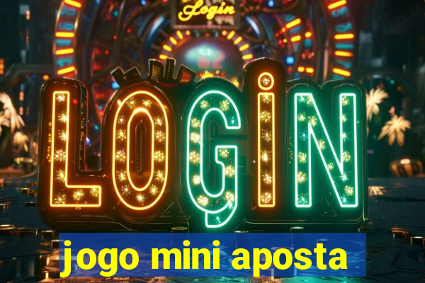 jogo mini aposta