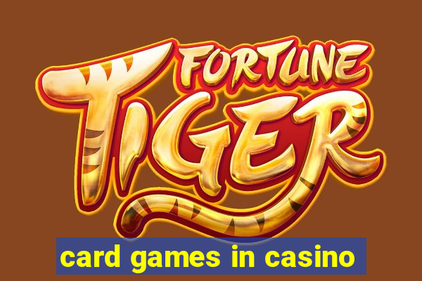 card games in casino