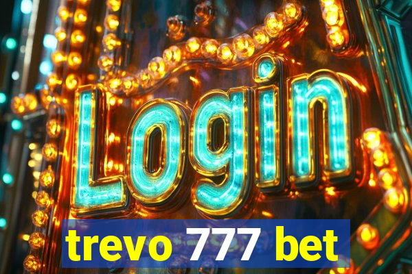 trevo 777 bet