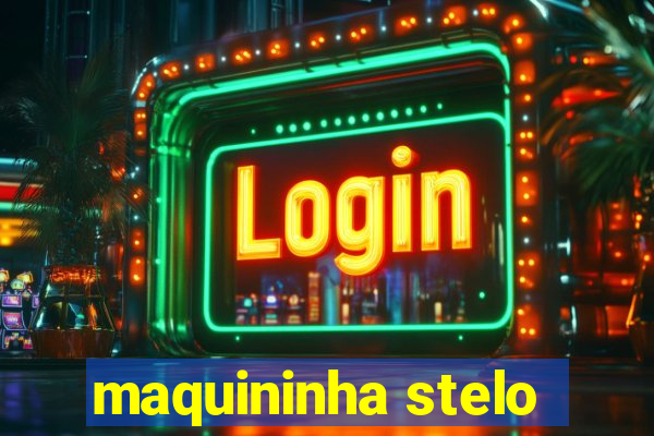 maquininha stelo