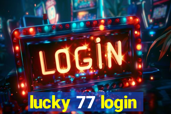 lucky 77 login