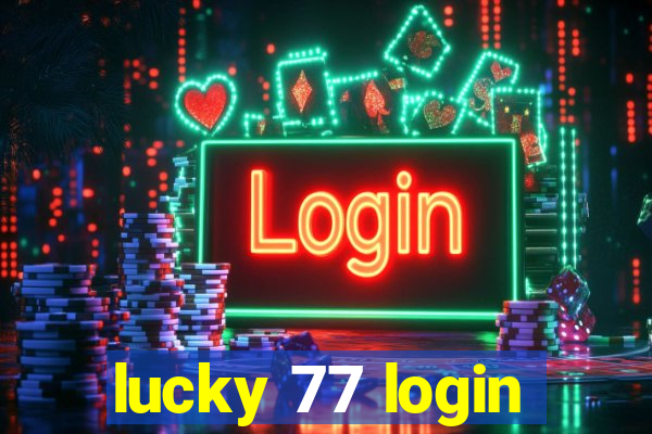 lucky 77 login