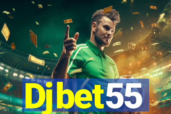 Djbet55