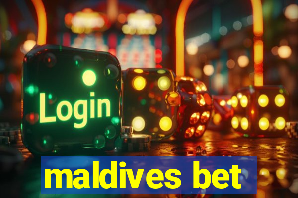 maldives bet