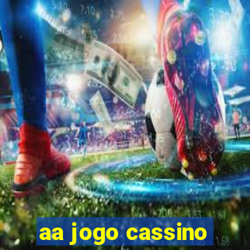 aa jogo cassino