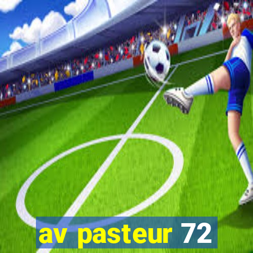 av pasteur 72