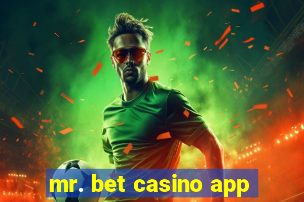 mr. bet casino app