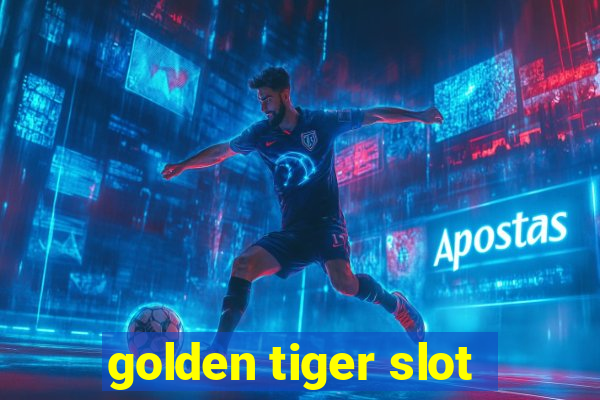 golden tiger slot