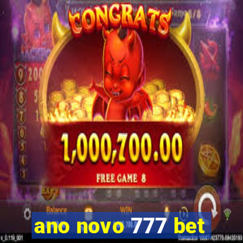 ano novo 777 bet