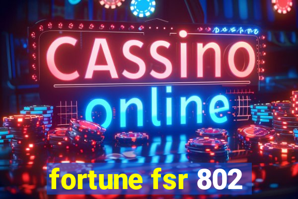 fortune fsr 802