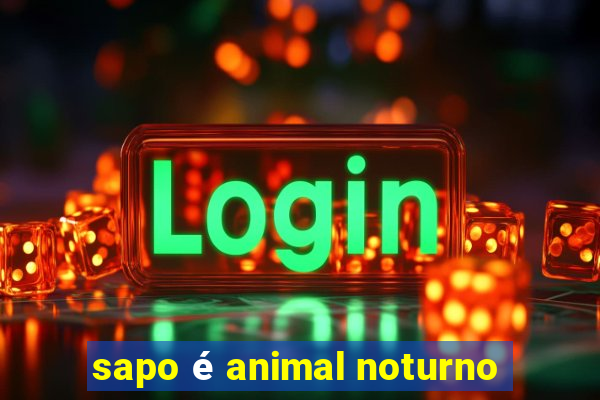 sapo é animal noturno