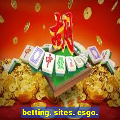 betting. sites. csgo.