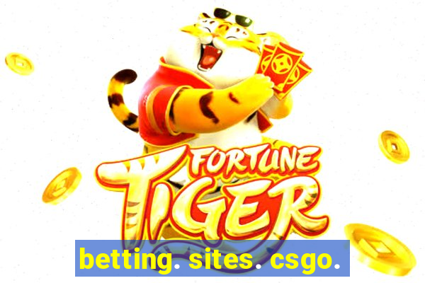 betting. sites. csgo.