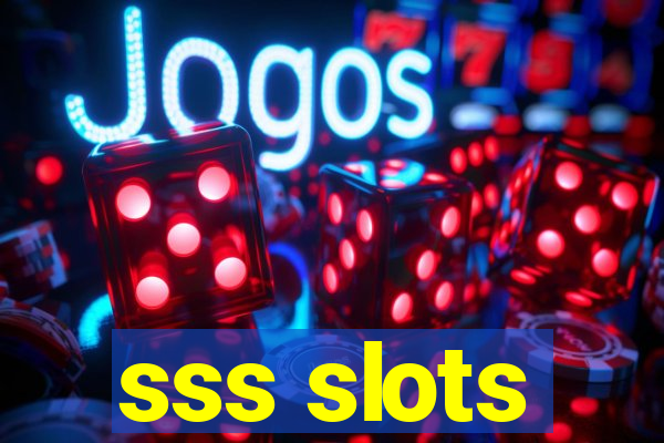 sss slots