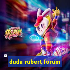 duda rubert forum