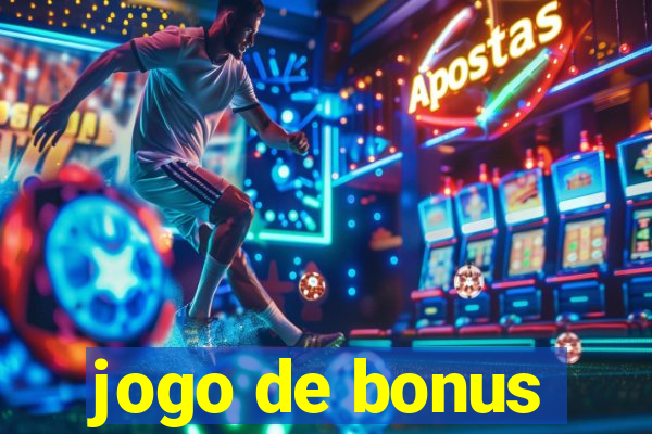 jogo de bonus