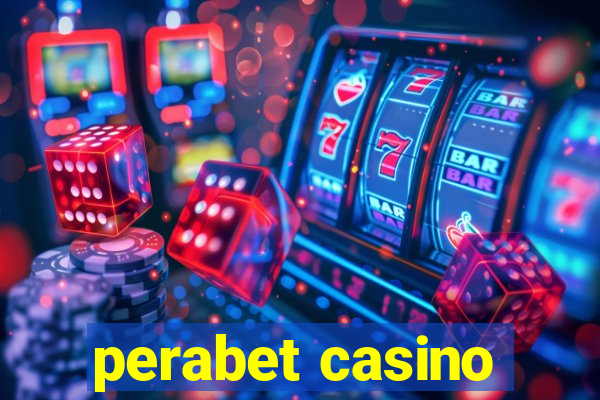 perabet casino