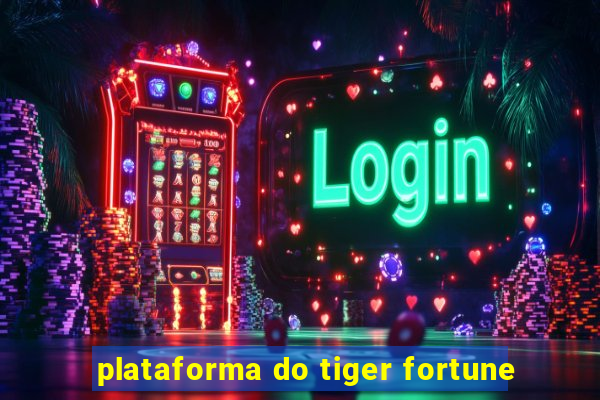 plataforma do tiger fortune