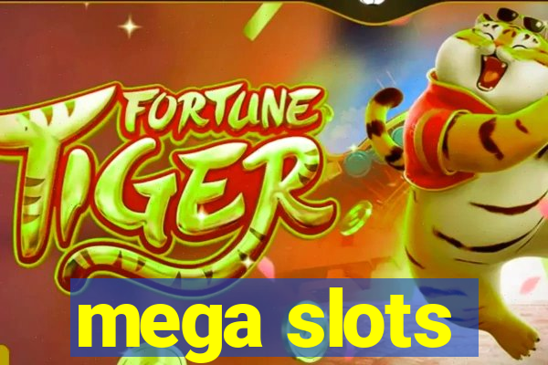 mega slots