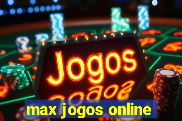 max jogos online