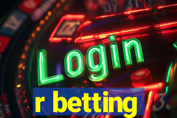 r betting