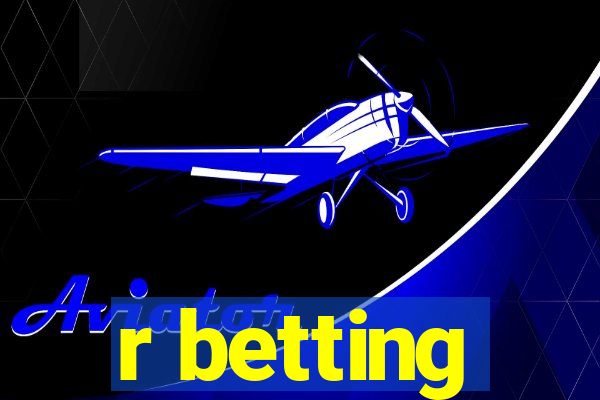 r betting