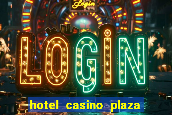 hotel casino plaza las vegas