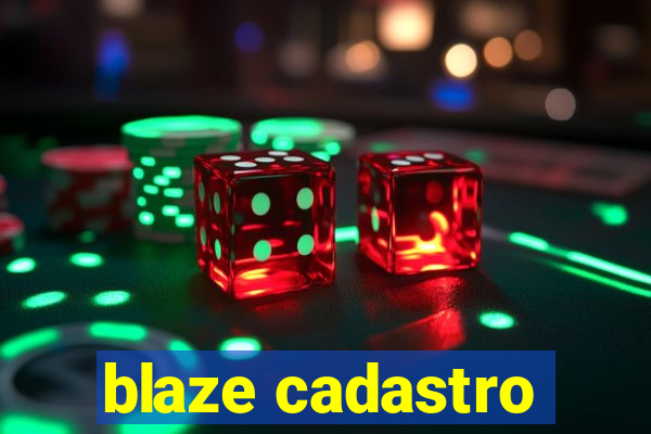 blaze cadastro