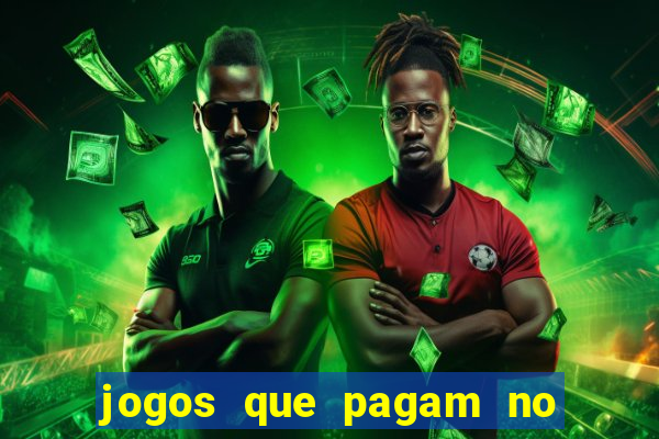 jogos que pagam no pix sem precisar depositar