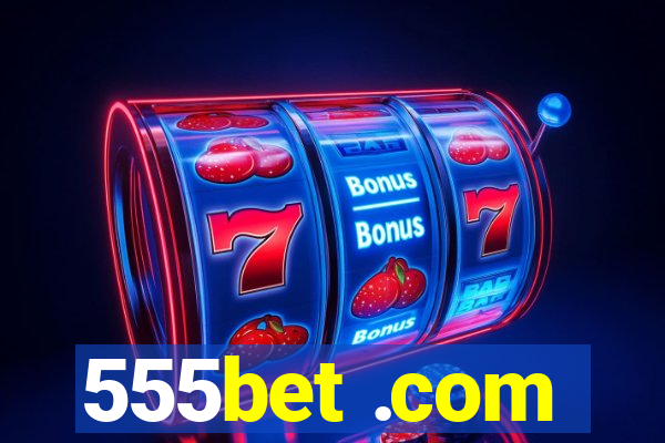 555bet .com