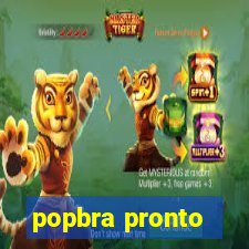 popbra pronto