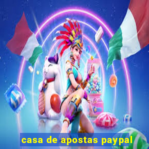 casa de apostas paypal